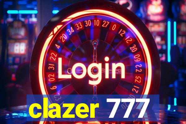 clazer 777